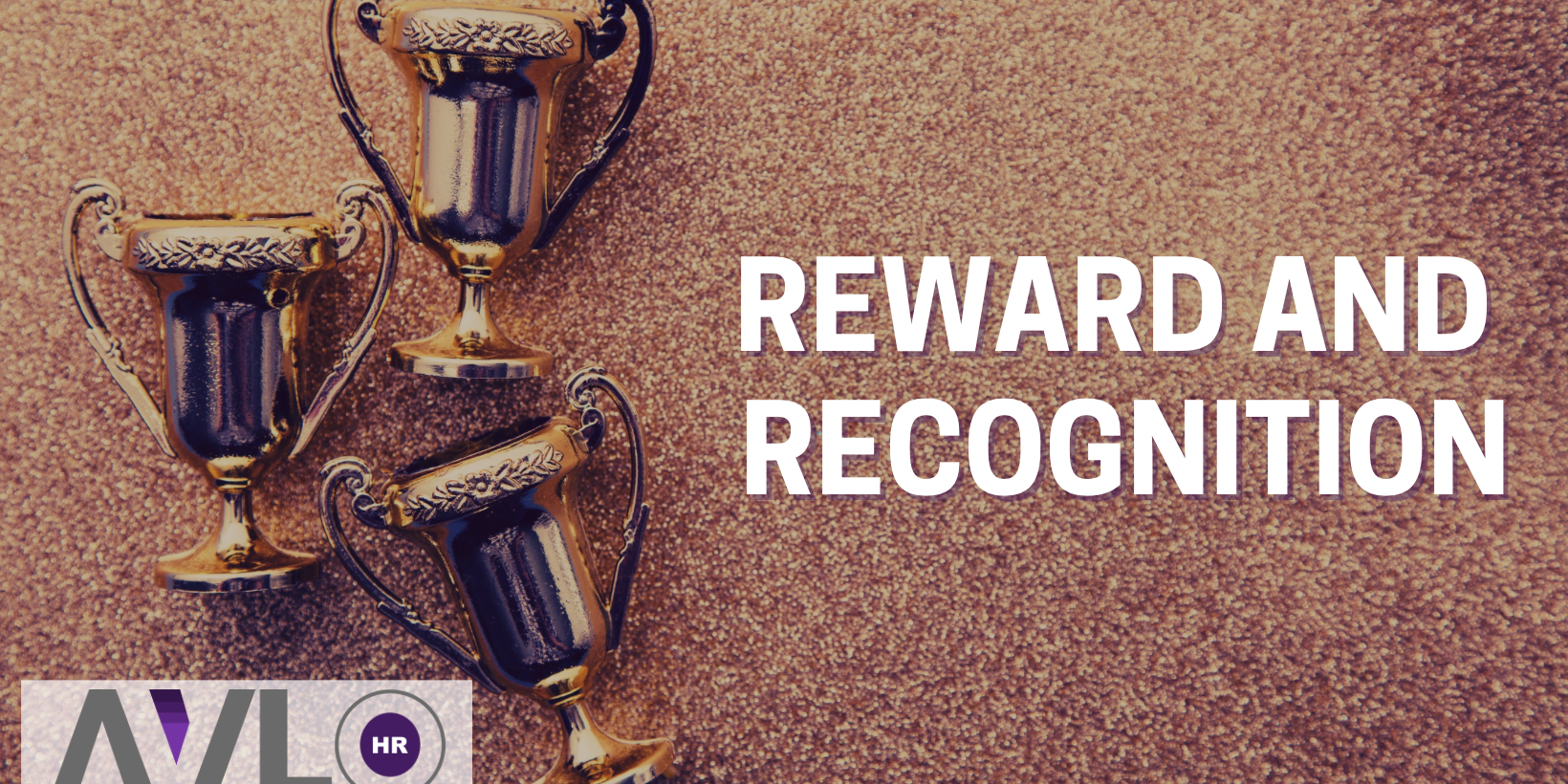 REWARD AND RECOGNITION 2